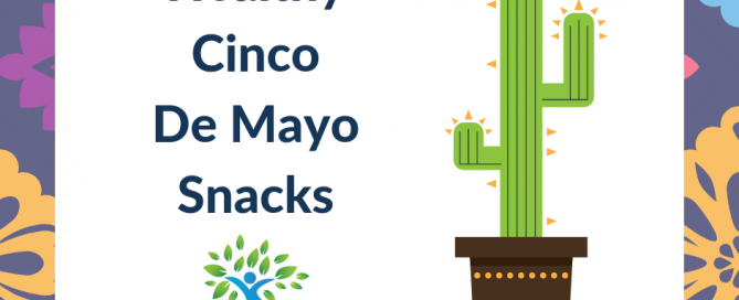 healthy cinco de mayo snacks